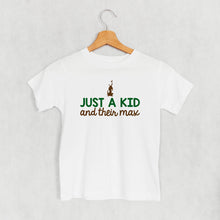 Load image into Gallery viewer, Just A Kid And Their Max (Kids)