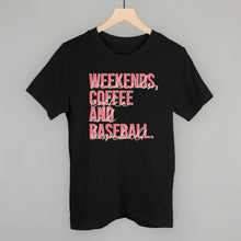 Load image into Gallery viewer, Weekends Coffee Baseball