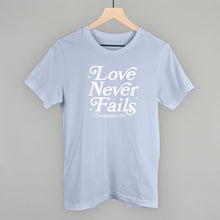 Load image into Gallery viewer, Love Never Fails