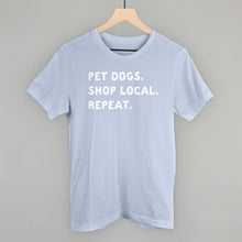 Load image into Gallery viewer, Pet Dogs. Shop Local. Repeat.