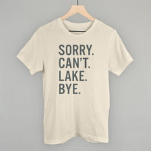Load image into Gallery viewer, Sorry Can't Lake Bye
