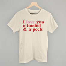 Load image into Gallery viewer, I Love You A Bushel And A Peck And A Hug Around The Neck
