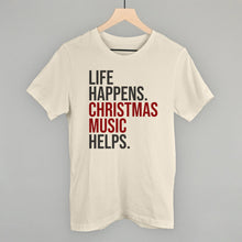 Load image into Gallery viewer, Life Happens Christmas Music Helps