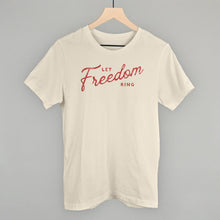 Load image into Gallery viewer, Let Freedom Ring