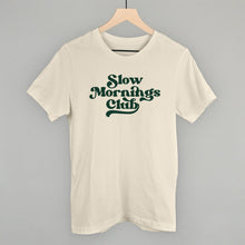Load image into Gallery viewer, Slow Mornings Club (Green)