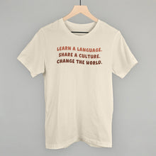 Load image into Gallery viewer, Learn A Language, Share A Culture, Change The World