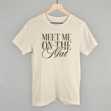 Load image into Gallery viewer, Meet Me On The Mat