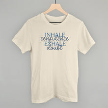 Load image into Gallery viewer, Inhale Confidence, Exhale Doubt