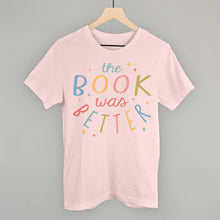 Load image into Gallery viewer, The Book Was Better Magic