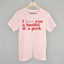 Load image into Gallery viewer, I Love You A Bushel And A Peck And A Hug Around The Neck
