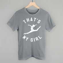 Load image into Gallery viewer, That's My Girl Dance