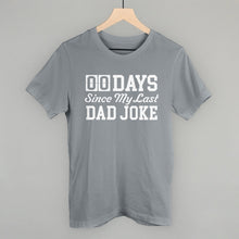 Load image into Gallery viewer, Days Since My Last Dad Joke
