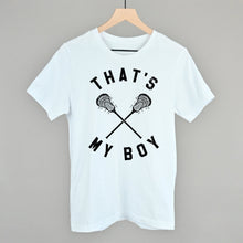 Load image into Gallery viewer, That's My Boy Lacrosse