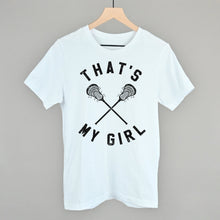 Load image into Gallery viewer, That's My Girl Lacrosse