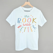 Load image into Gallery viewer, The Book Was Better Magic