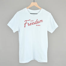 Load image into Gallery viewer, Let Freedom Ring