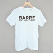Load image into Gallery viewer, Barre Is My Happy Hour