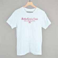 Load image into Gallery viewer, Galentine's Crew Ladies Celebrating Ladies