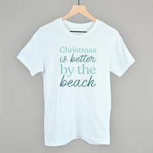 Load image into Gallery viewer, Christmas Is Better By The Beach