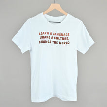 Load image into Gallery viewer, Learn A Language, Share A Culture, Change The World