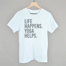 Load image into Gallery viewer, Life Happens Yoga Helps
