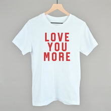 Load image into Gallery viewer, Love You More Collegiate
