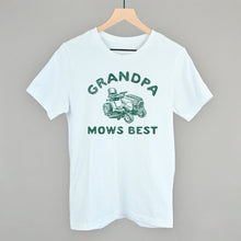 Load image into Gallery viewer, Grandpa Mows Best