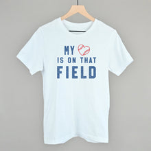 Load image into Gallery viewer, My Heart Is On That Field
