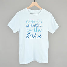 Load image into Gallery viewer, Christmas Is Better By The Lake