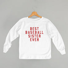 Load image into Gallery viewer, Best Baseball Sister Ever (Kids)