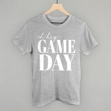 Load image into Gallery viewer, Oh Hey Game Day