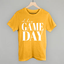Load image into Gallery viewer, Oh Hey Game Day