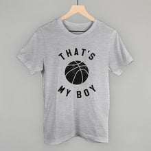 Load image into Gallery viewer, That's My Boy Basketball