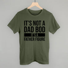 Load image into Gallery viewer, It's Not a Dad Bod