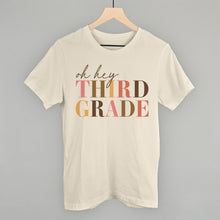 Load image into Gallery viewer, Oh Hey Third Grade
