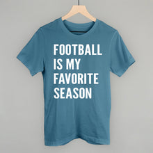 Load image into Gallery viewer, Football Is My Favorite Season