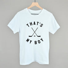 Load image into Gallery viewer, That's My Boy Hockey