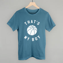 Load image into Gallery viewer, That's My Boy Basketball