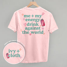Load image into Gallery viewer, Me + My Energy Drink Against The World (Back Print)
