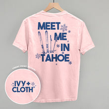 Load image into Gallery viewer, Meet Me In Tahoe (Back Print)