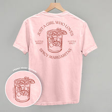 Load image into Gallery viewer, Just A Girl Who Loves Spicy Margaritas (Back Print)