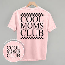 Load image into Gallery viewer, Cool Moms Club Checkered (Back Print)