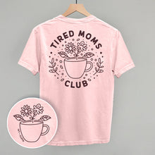 Load image into Gallery viewer, Tired Moms Club Floral (Back Print)