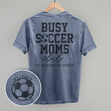 Load image into Gallery viewer, Busy Soccer Moms Club (Back Print)