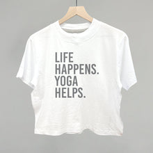 Load image into Gallery viewer, Life Happens Yoga Helps