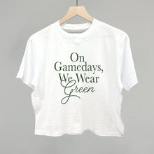 Load image into Gallery viewer, On Gamedays, We Wear Green