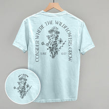 Load image into Gallery viewer, Consider Where The Wildflowers Grow (Back Print)