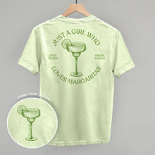 Load image into Gallery viewer, Just A Girl Who Loves Margaritas (Back Print)