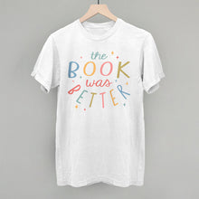 Load image into Gallery viewer, The Book Was Better Magic
