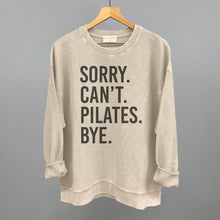 Load image into Gallery viewer, Sorry Can't Pilates Bye